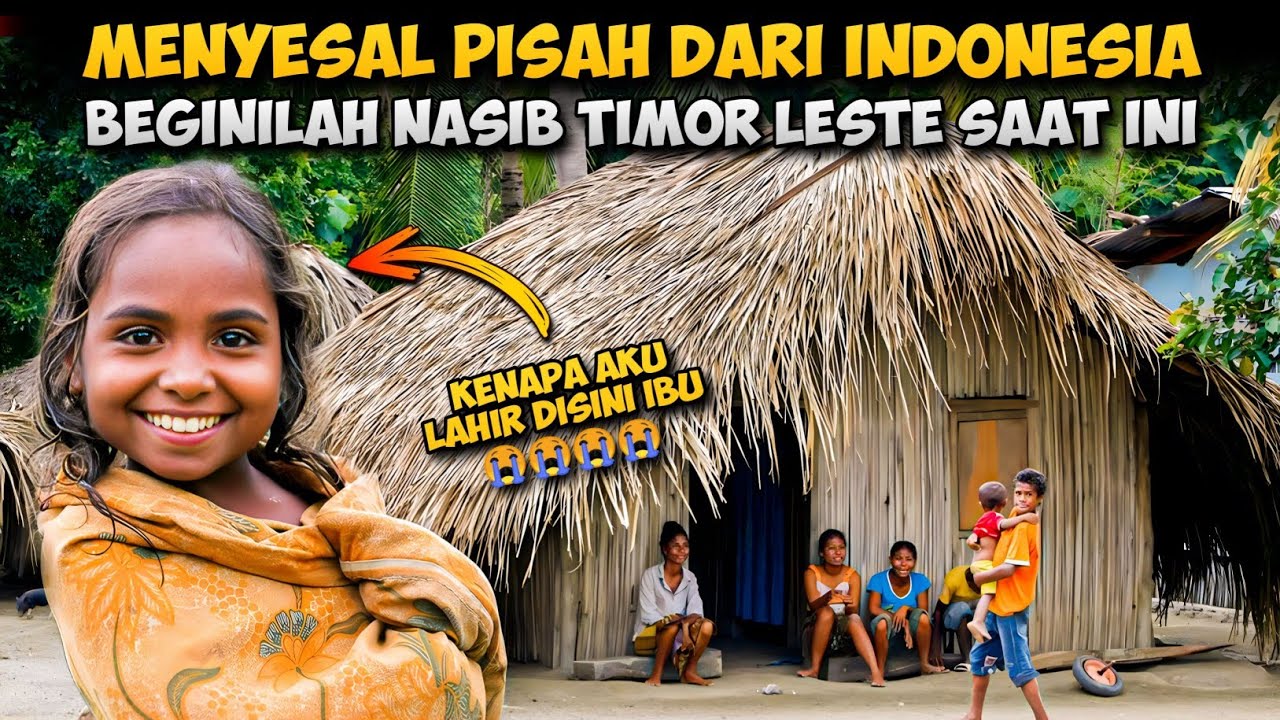 MENYESAL Pisah Dari Indonesia? Beginilah Kehidupan TIMOR LESTE Saat Ini, MEMPRIHATINKAN 😭