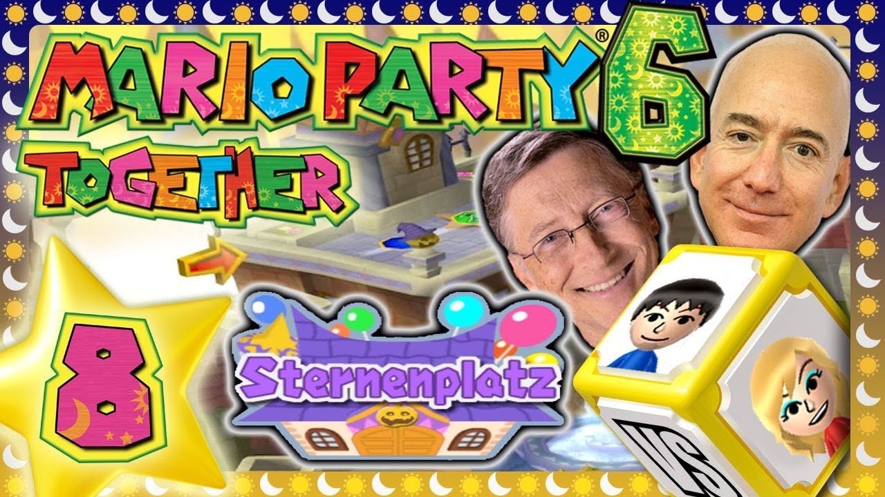 MARIO PARTY 6 TOGETHER 🎲 #8: Auf dem Sternenplatz mit Bill Gates & Jeff Bezos