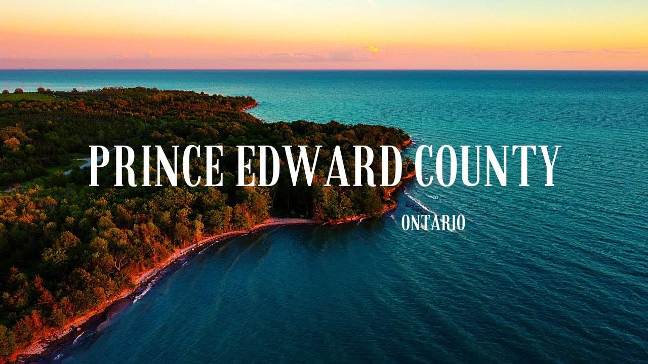 Why you should visit PRINCE EDWARD COUNTY, Ontario,