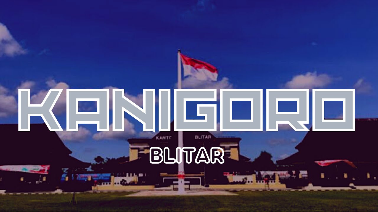KANIGORO KABUPATEN BLITAR 2022