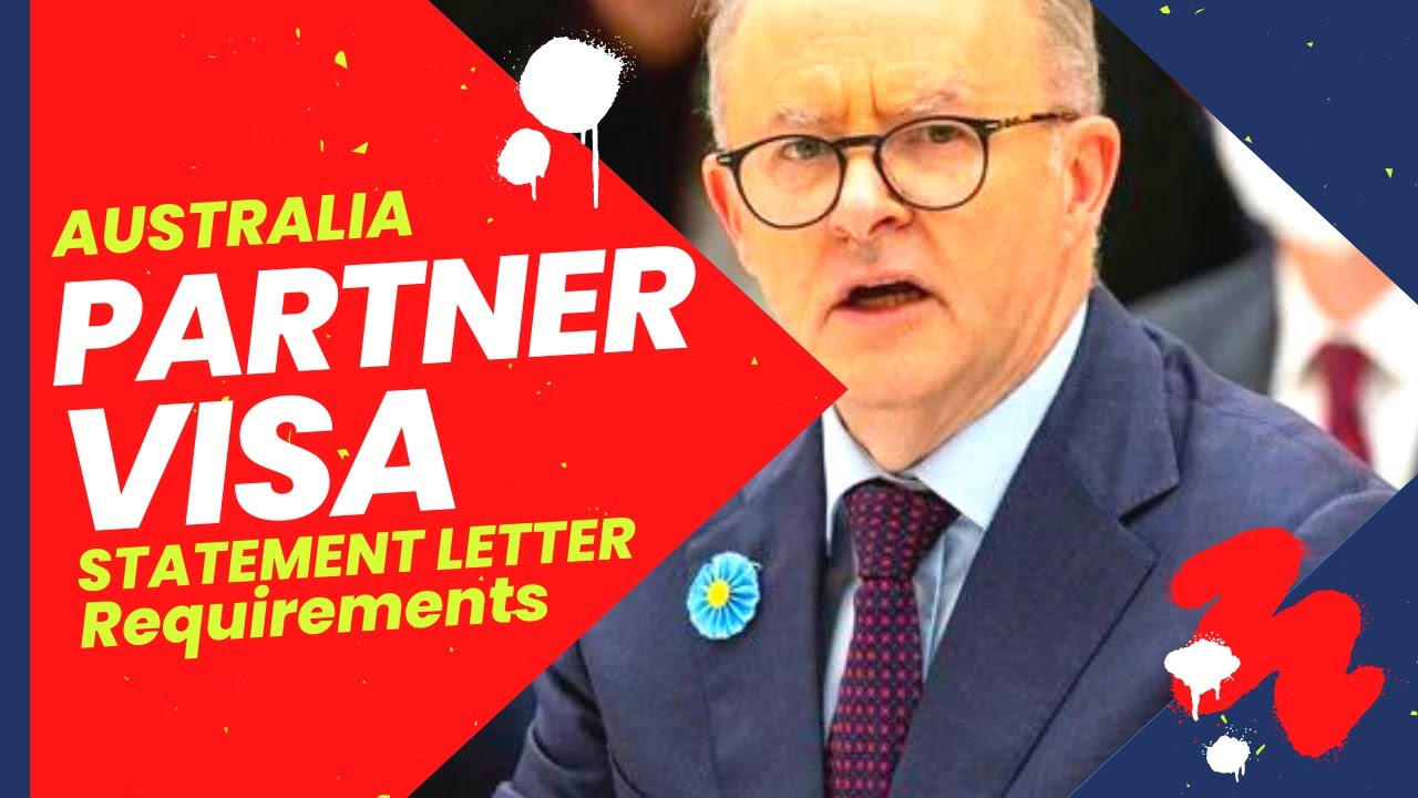 APPLYING FOR A PARTNER VISA AUSTRALIA 2022 - STATEMENT LETTER FOR AUSTRALIA PARTNERSHIP VISA