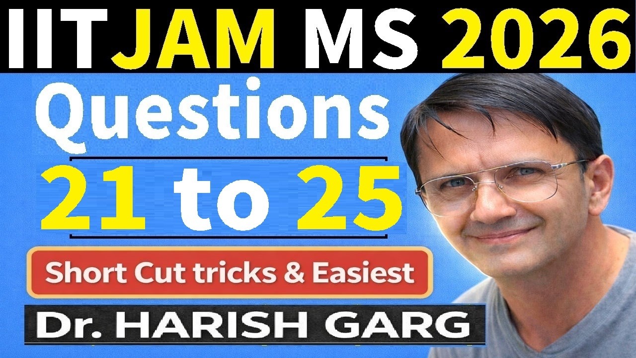 Questions 21 to 25 Solution | IIT JAM MS 2026 Mathematical Statistics | Short Cut Tricks