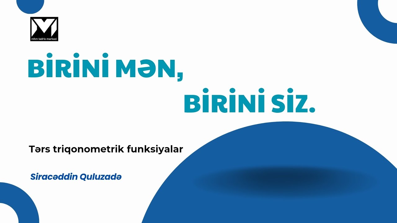 Tərs triqonometrik funksiyalar. Sual 3.Siracəddin Quluzadə