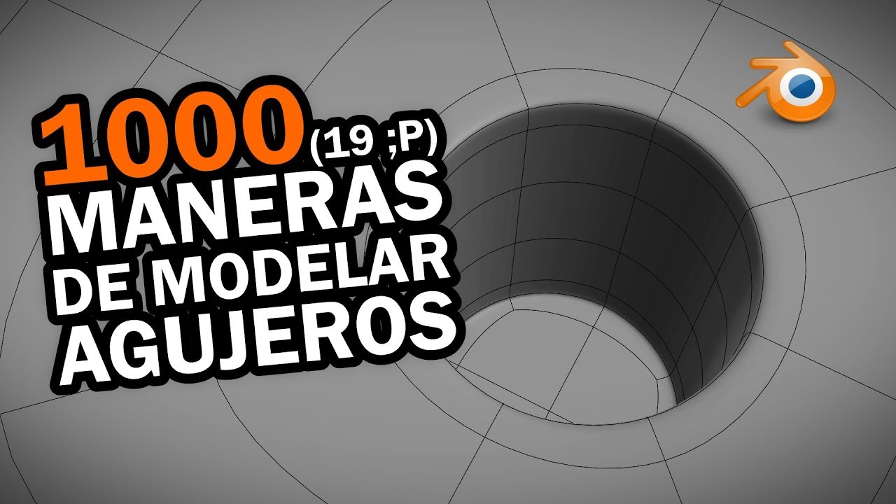 1000 maneras de modelar agujeros en Blender