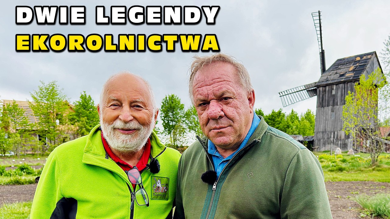 &bdquo;Dwie legendy polskiego ekorolnictwa&rdquo; - Rozmowa Mieczysława Babalskiego i Mirosława Angielczyka