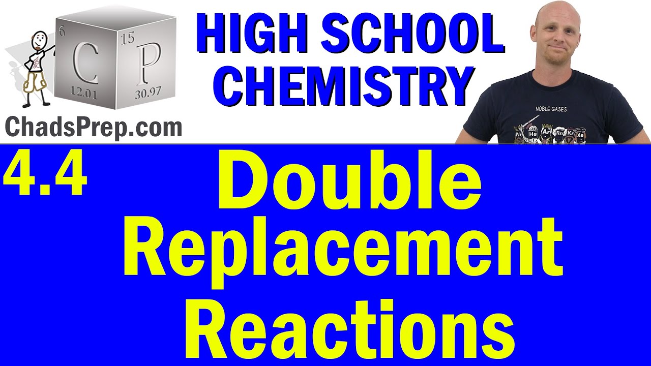 4.4 Double Replacement Reactions | High School Chemistry