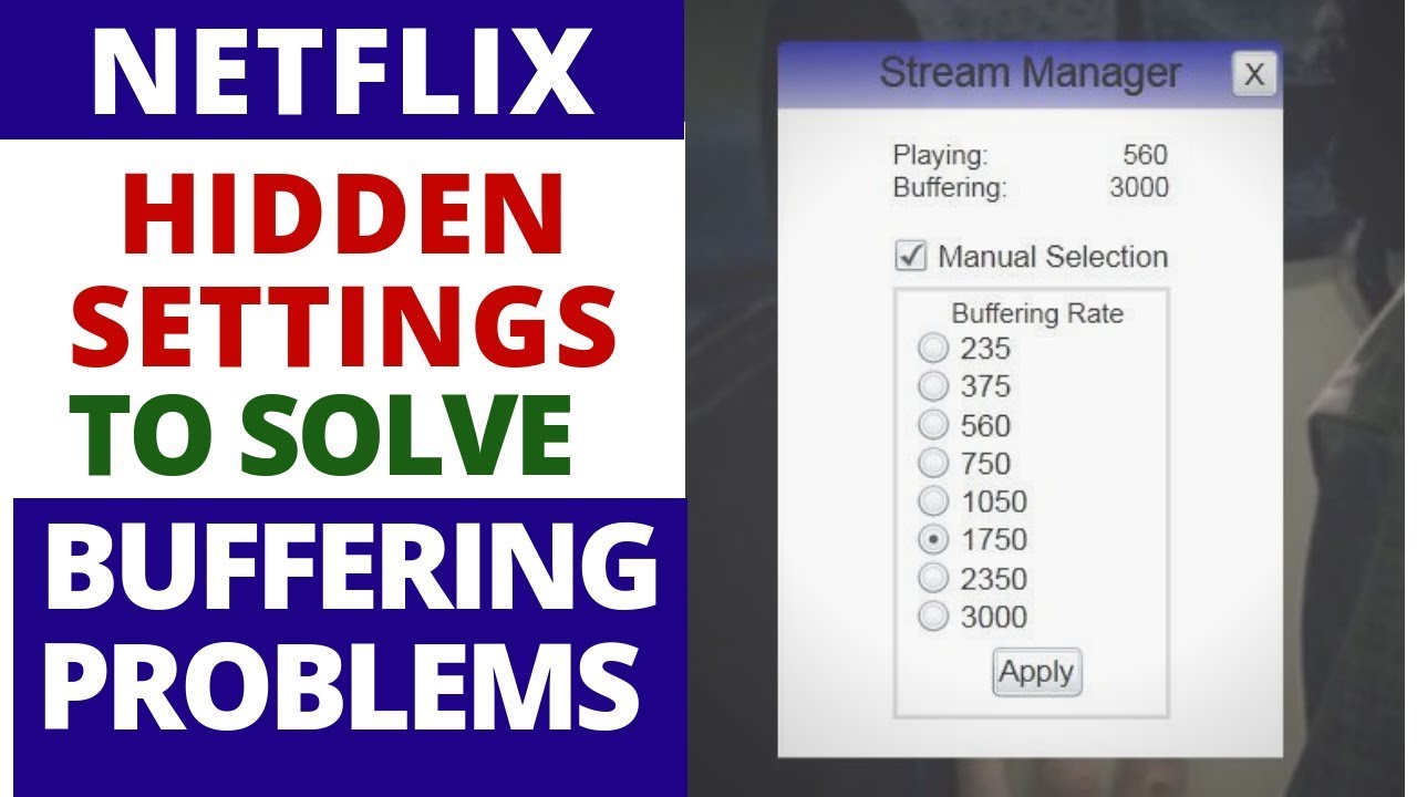How to use NETFLIX Hidden settings to Solve Buffering Problems on Smart TV & Windows 10