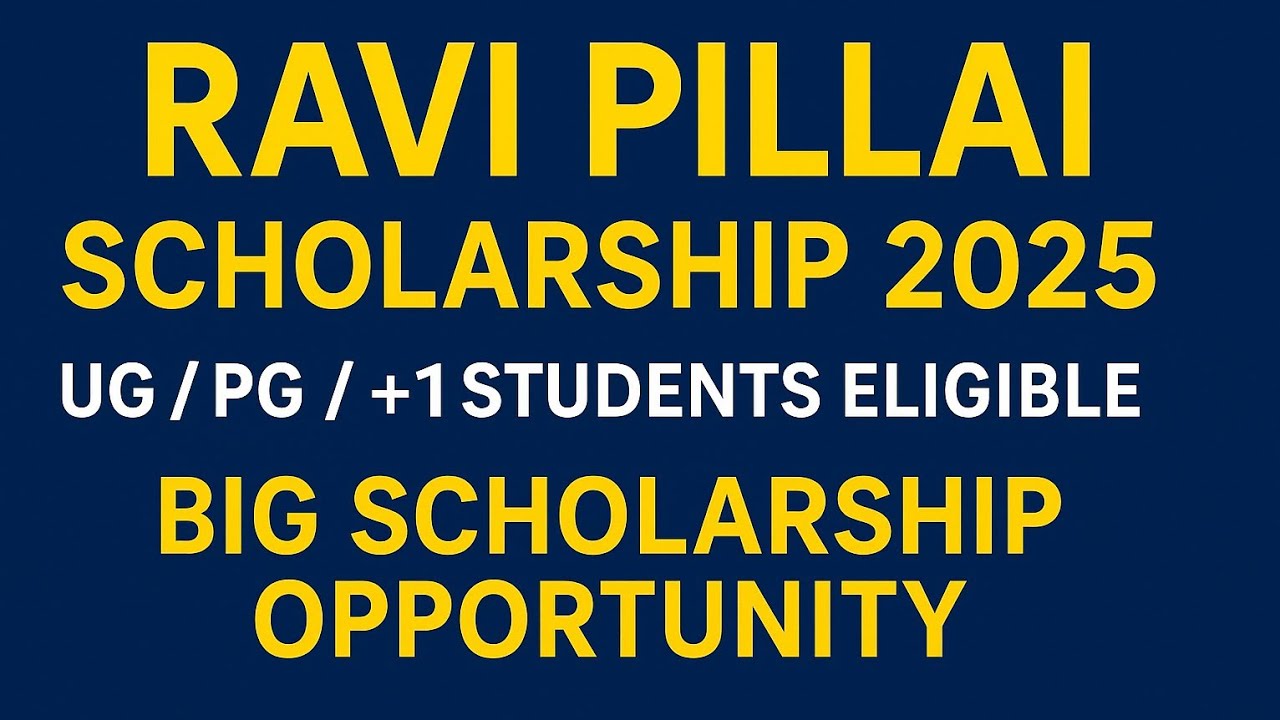 Ravi Pillai Academic Excellence Scholarship 2025 | Application Started | UG PG Plus One Students
