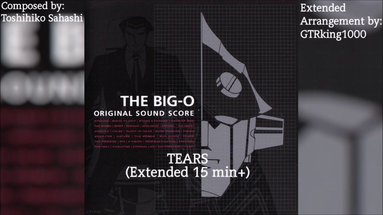 The Big-O (Anime): TEARS (Extended Arrangement)