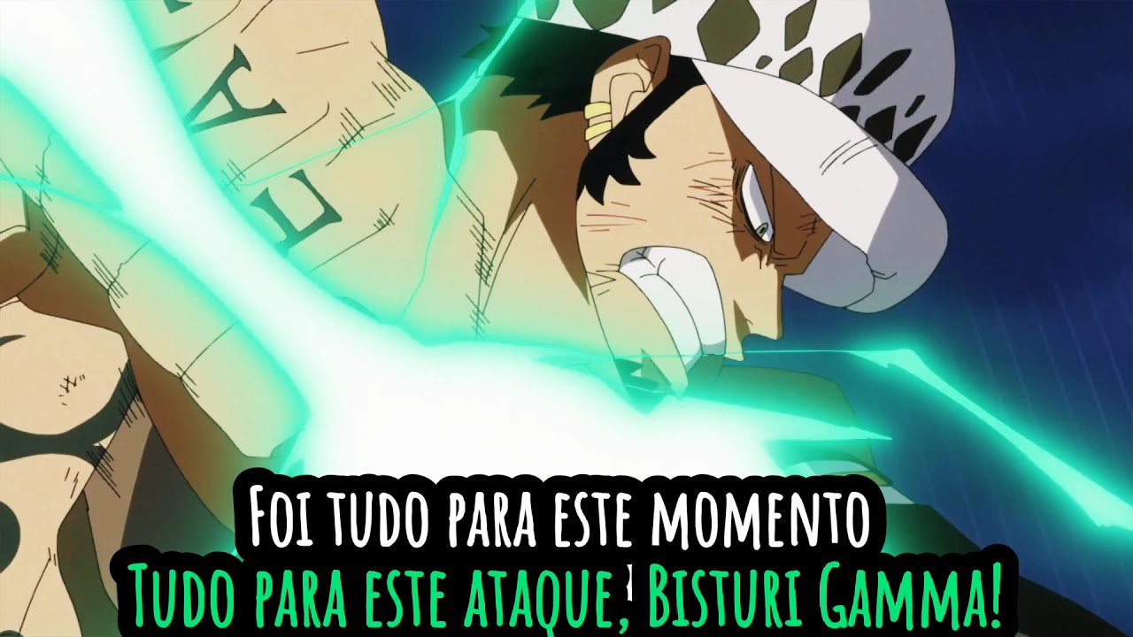 Trafalgar D. Law - Foi Tudo por Este Momento, Para Este Ataque! Bisturi Gamma - OnePieceEdit I Lws