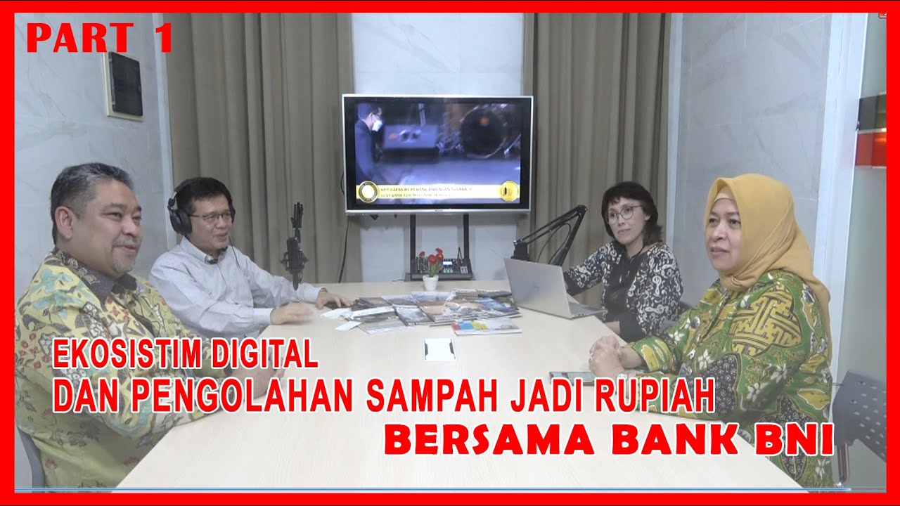 EKOSISTIM DIGITAL & PENGOLAHAN SAMPAH JADI RUPIAH - PART 1
