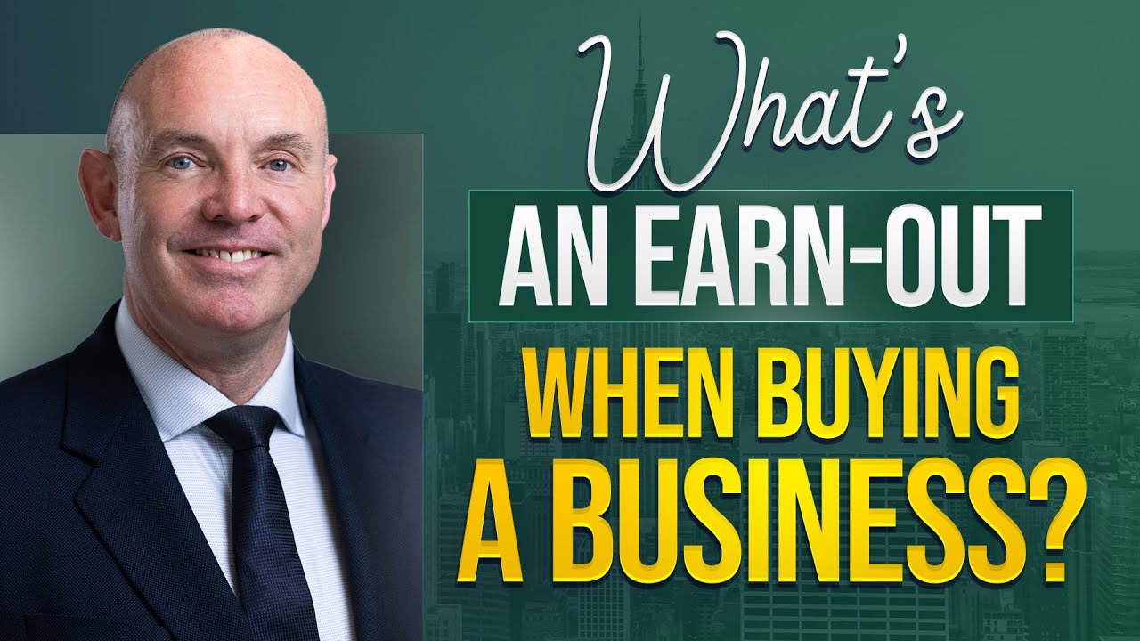What's an Earn-Out When Buying a Business? Jonathan Jay 2025