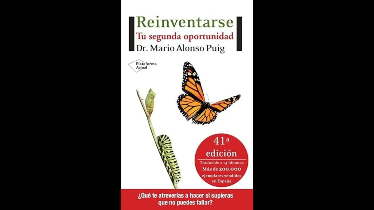 Reinventarse: Tu segunda oportunidad -  Mario Alonso Puig