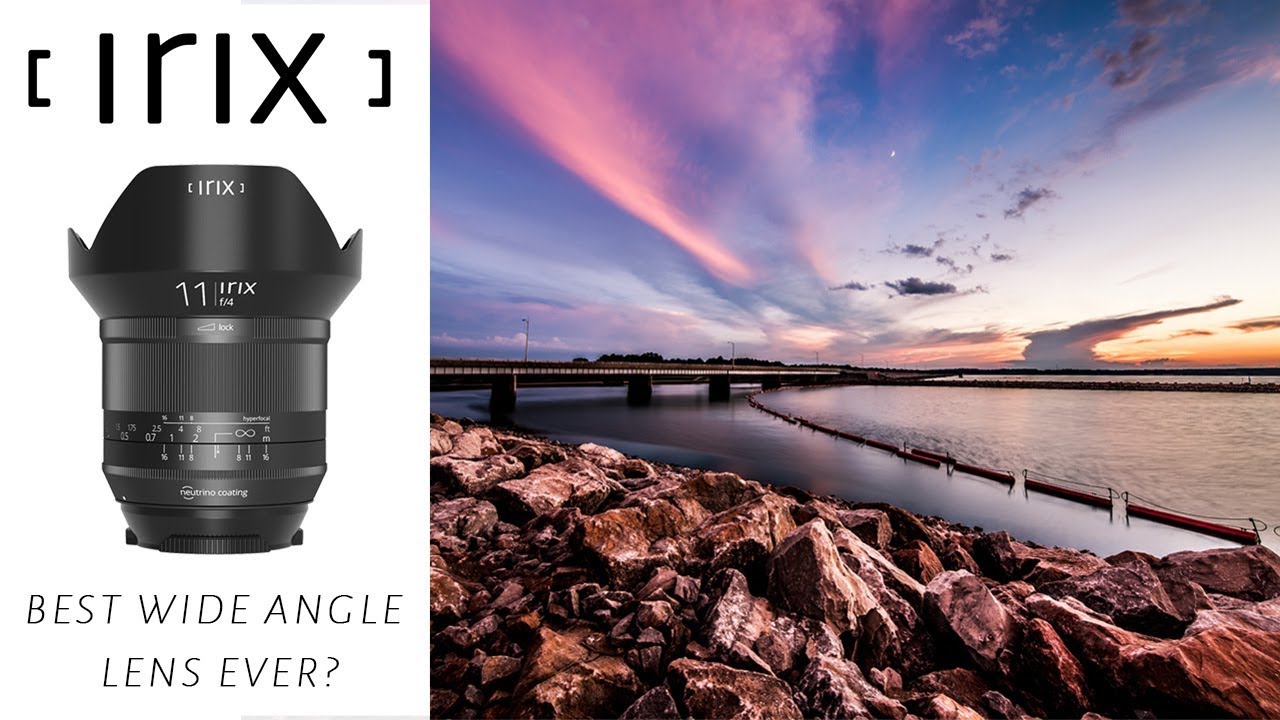 Irix 11mm F4 Blackstone Edition - Best Wide Angle Lens Ever - Sample Images