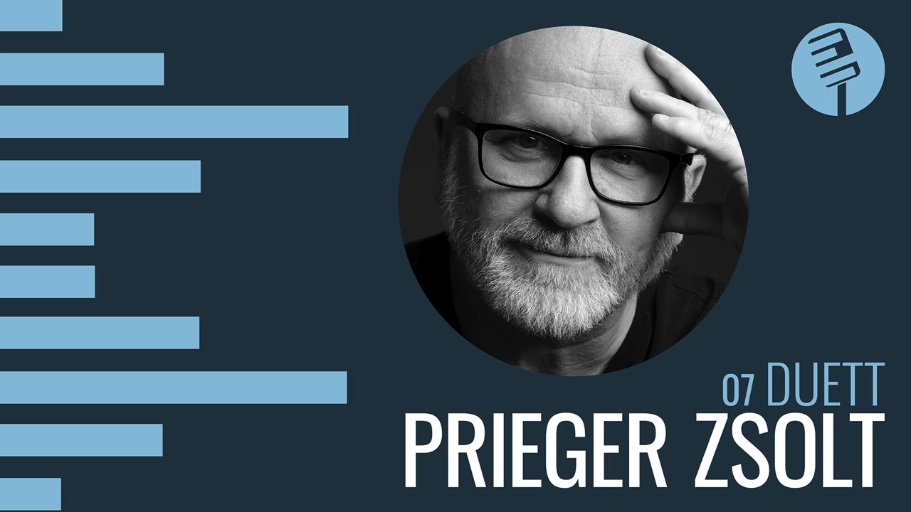 EP07 | Duett - Prieger Zsolt és a zene mint kreatív sebtapasz.