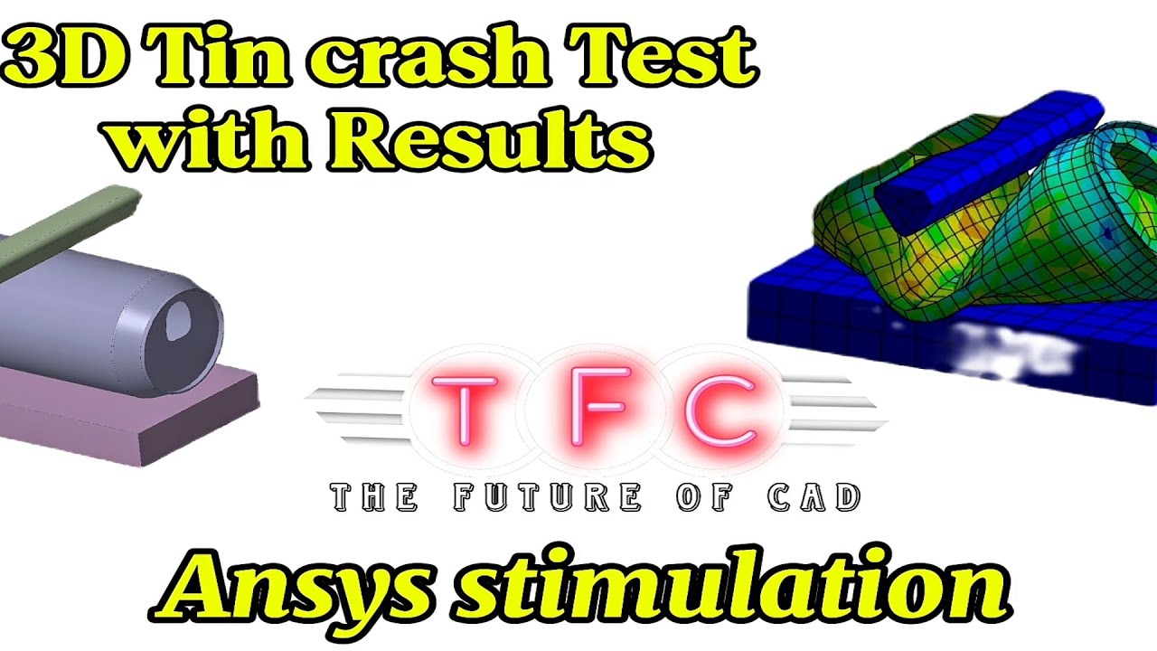 Ansys Tutorial: Tin Crash Model Analysis and Simulation | Step-by-Step Guide for Beginners (2024)