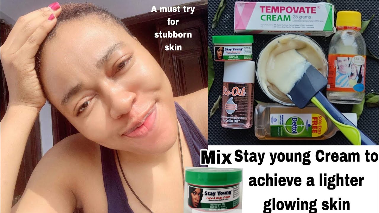 Mix Stay young & Tempovate cream  to achieve a lighter glowing skin /softer smoother skin complexion