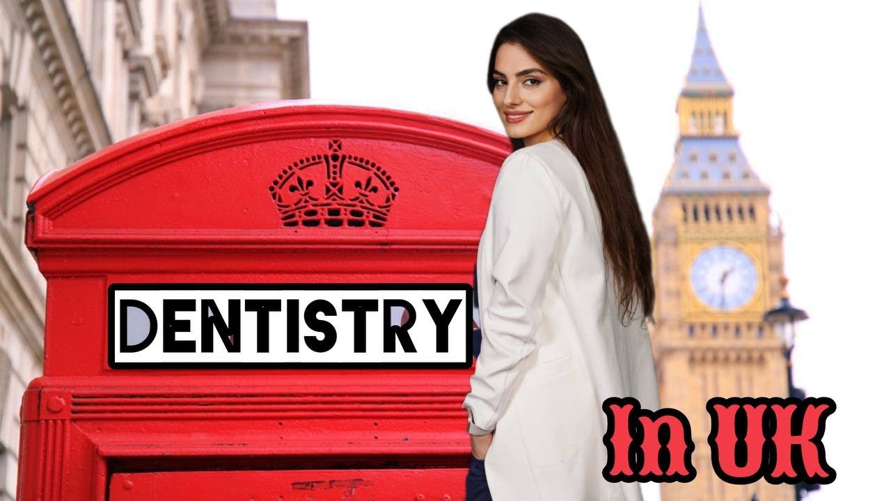 How to work as a dentist in UK