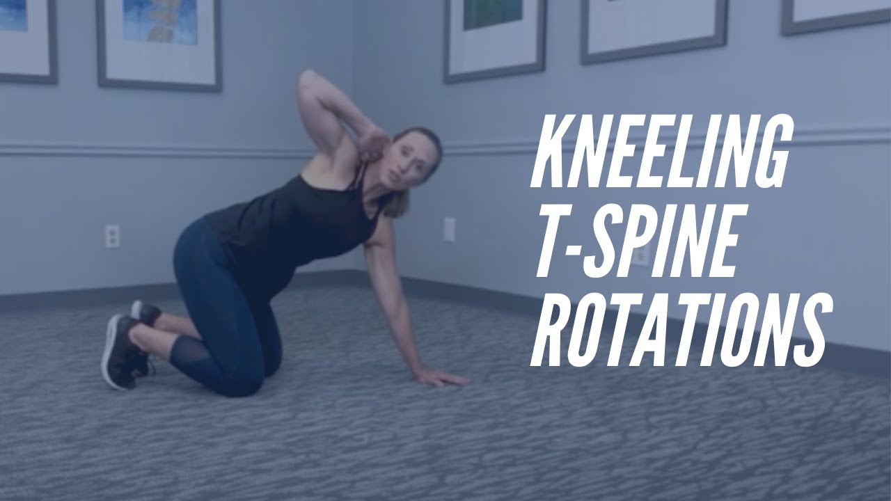Kneeling T Spine With Extension - Better Posture - CORE Chiropractic