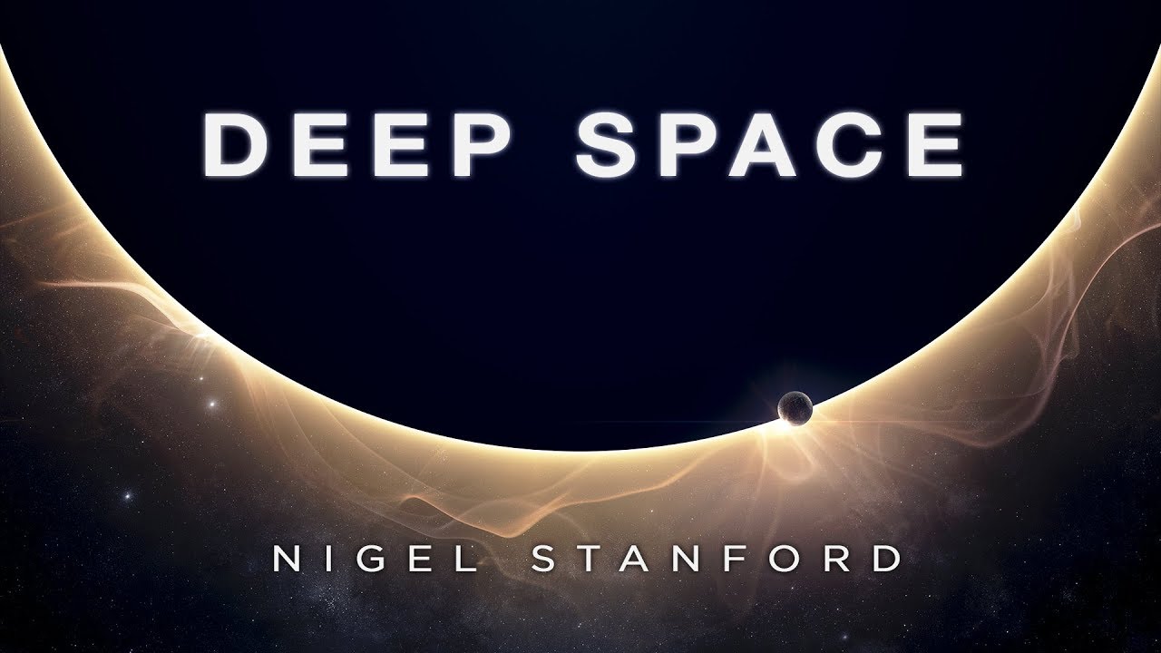 Deep Space - from Solar Echoes - Nigel Stanford (Official Visual)