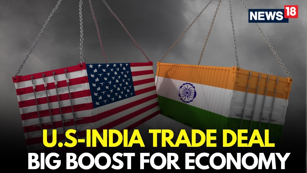 India US Trade Deal Updates | Game-Changer? India–US Trade Deal Promises Major Economic Upside