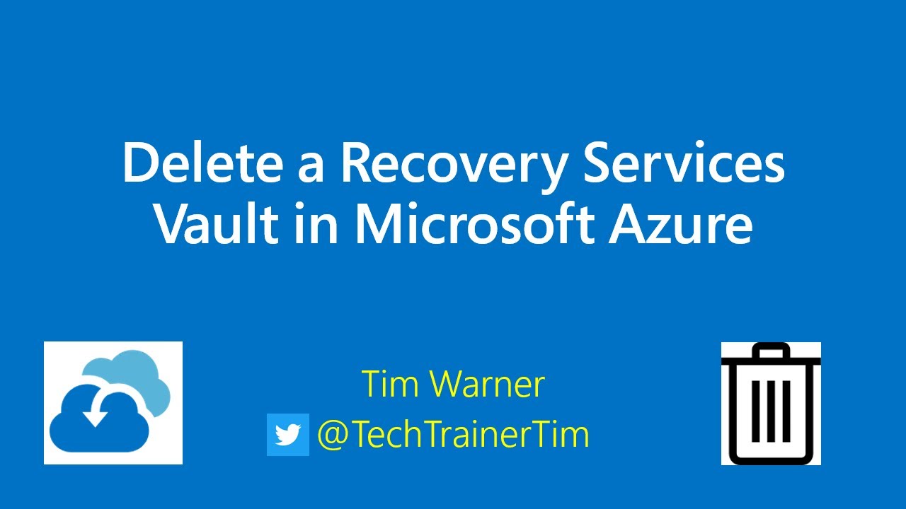 Delete a Recovery Services Vault in Microsoft Azure