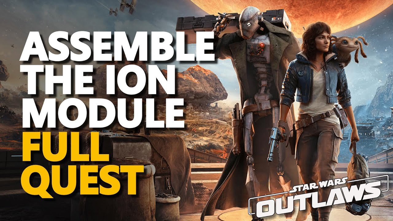 Assemble the ion module Star Wars Outlaws