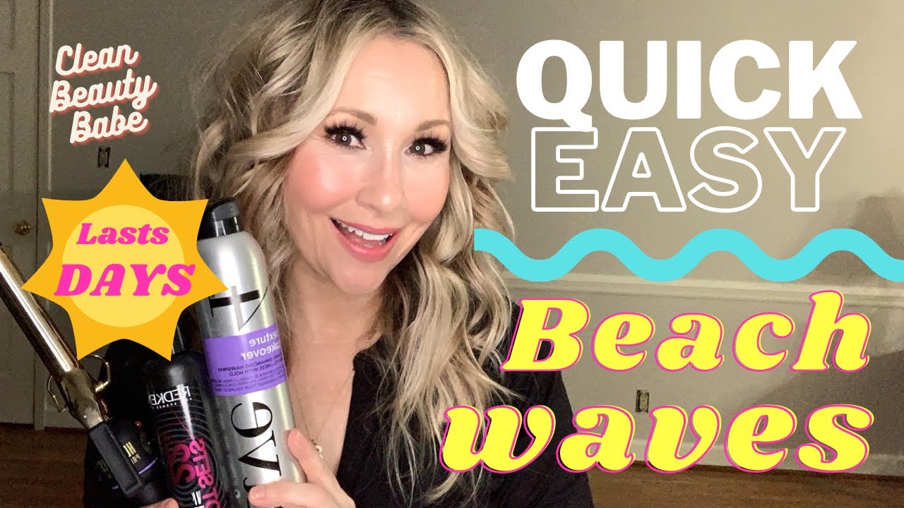 Quick Easy Beach Waves- that lasts days