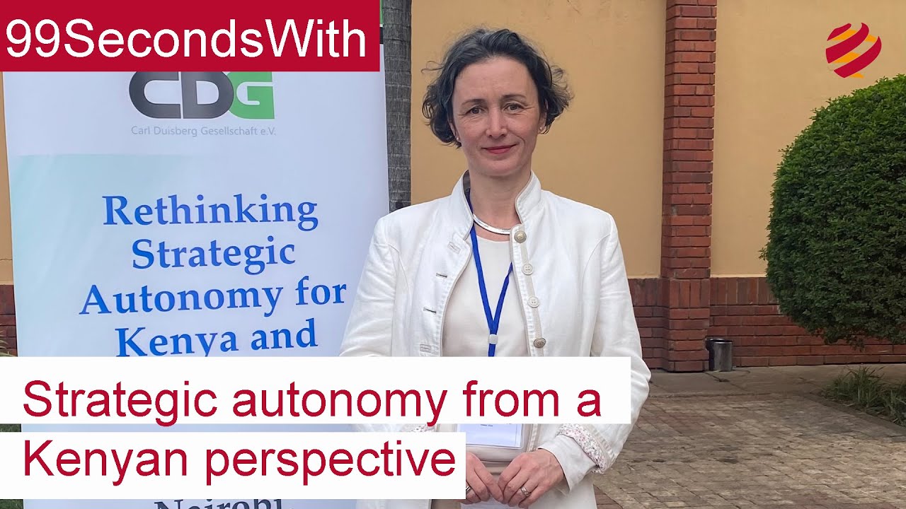 99SecondsWith | Strategic autonomy from a Kenyan perspective