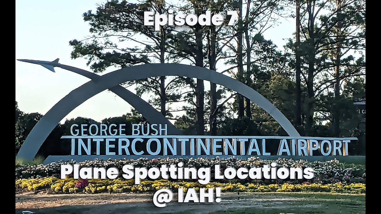 4K| Epic Plane Spotting Locations At George Bush Intercontinental Airport - Houston! IAH!!