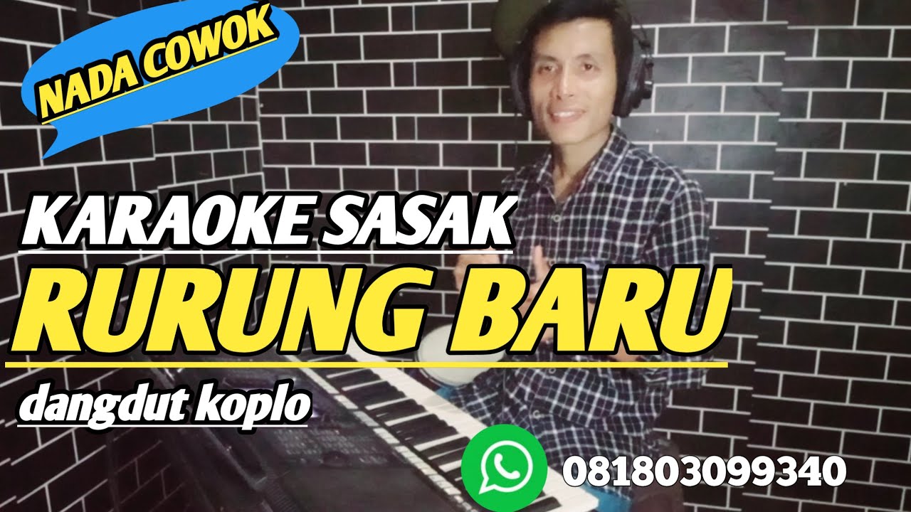 Karaoke sasak * RURUNG BARU* NADA COWOK arr@MEMET_MK_