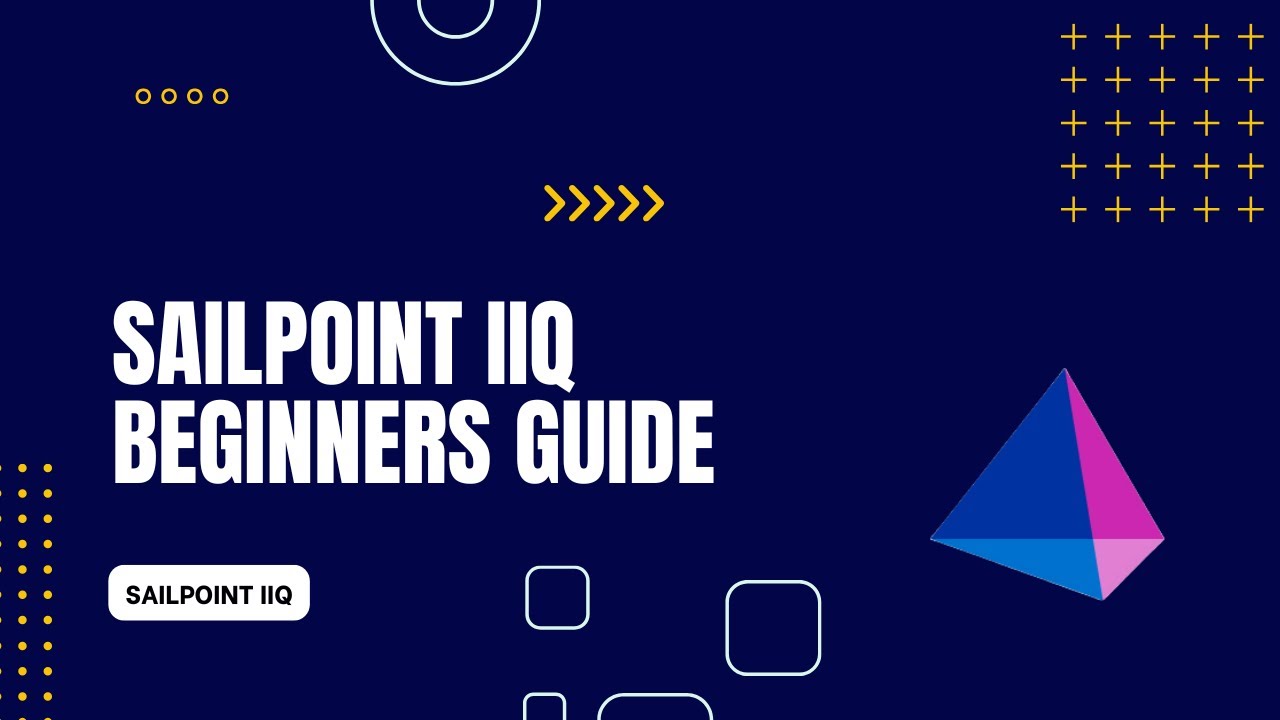 SailPoint IdentityIQ for Beginners | Complete Getting Started Guide | Introduction to SailPoint