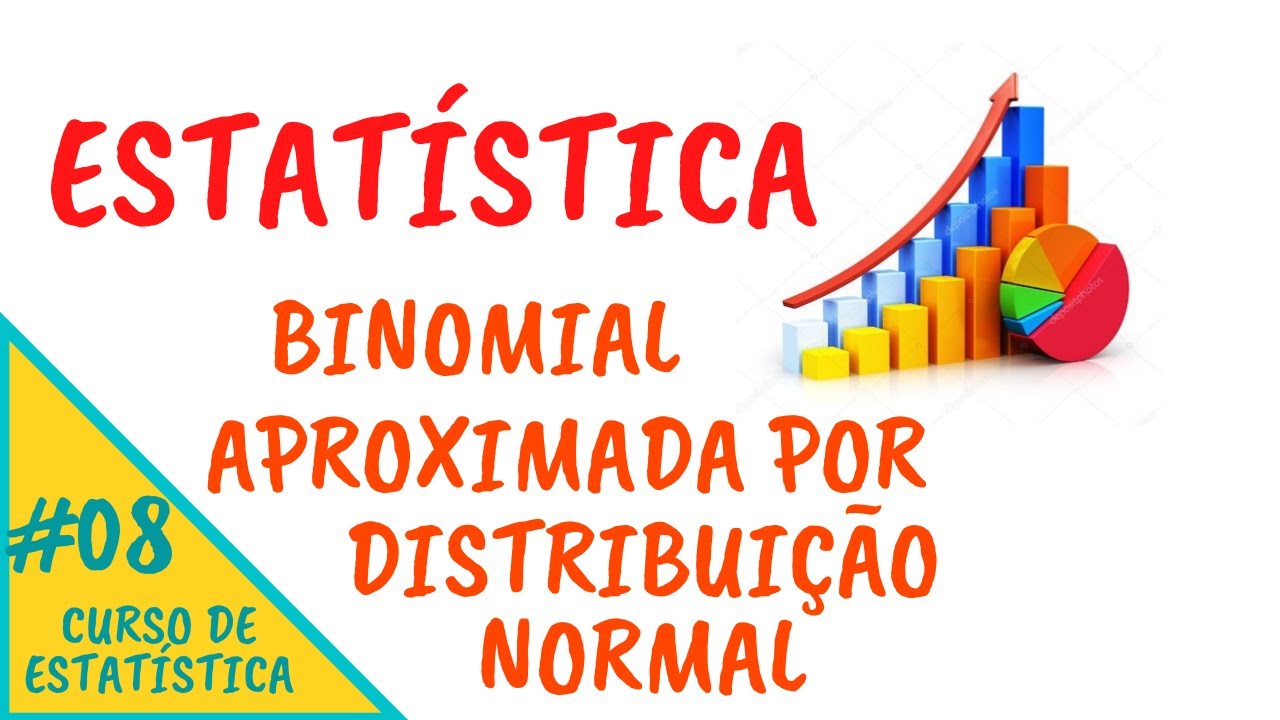 ESTATÍSTICA #08 - Binomial aproximada por distribuição normal