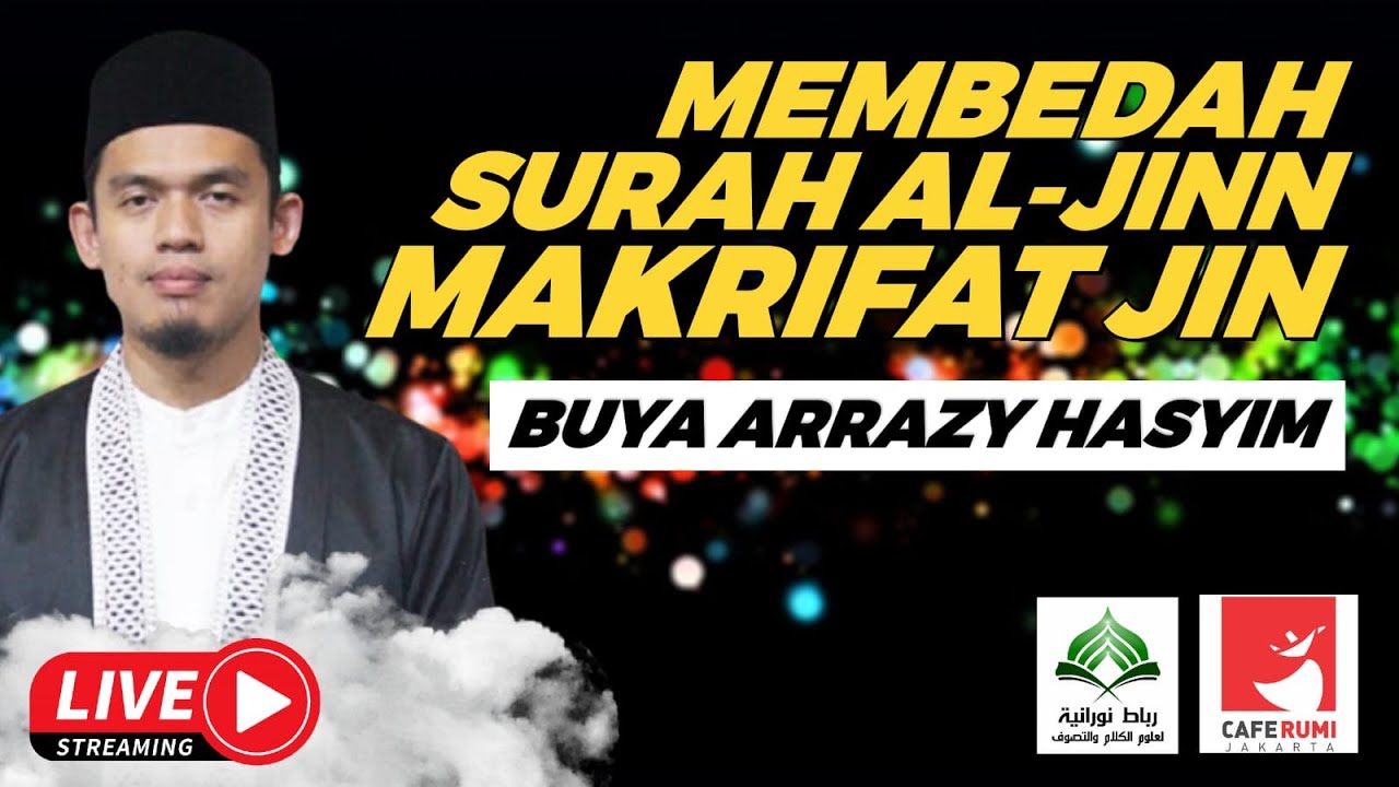 🔴[LIVE DELAY] MEMBEDAH SURAH AL-JINN | MAKRIFAT JIN - BUYA DR. ARRAZY HASYIM, MA