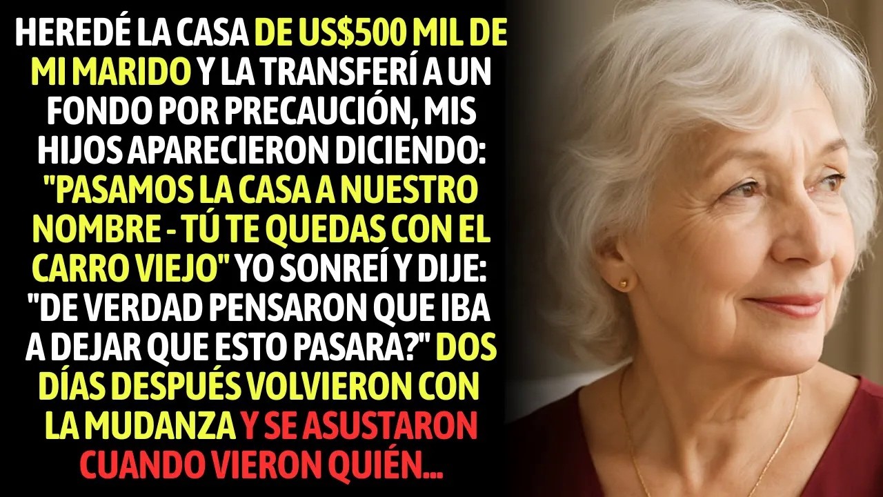 Cuando Heredé La Casa De US$500 Mil De Mi Marido, Yo Silenciosamente La Transferí Para