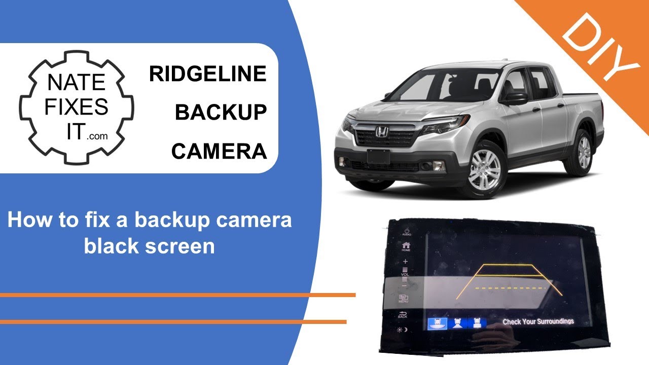 Gen 2 Honda Ridgeline Backup Camera Fix - Black Screen