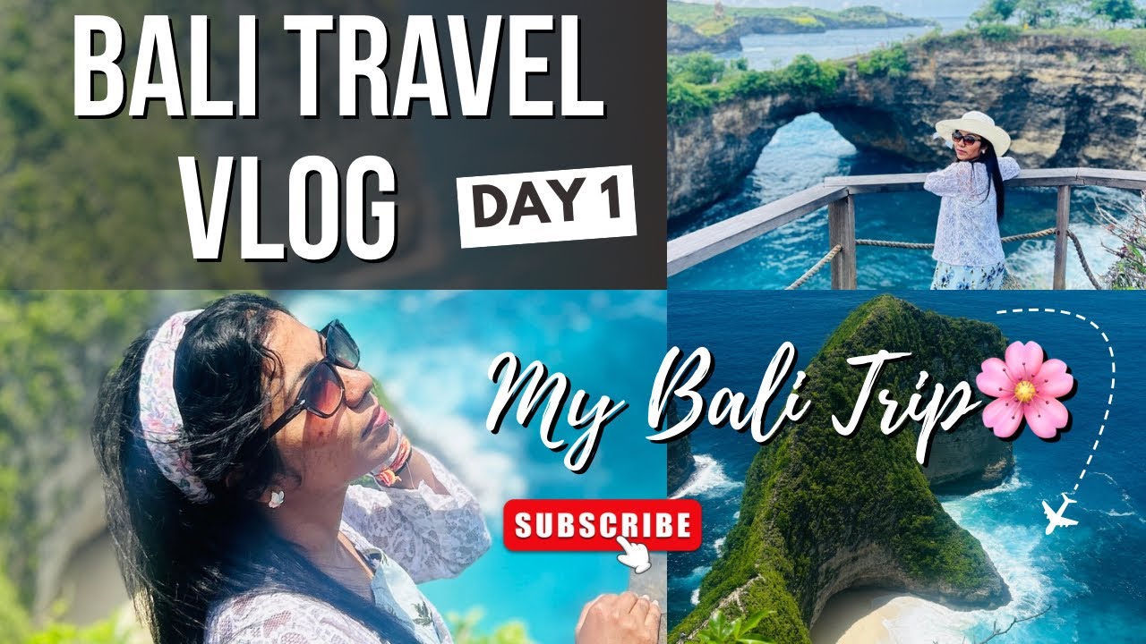 Bali Trip| Bali Travel Guide | Day 1 | Best thing places to visit and things to do | Nusa Penida🌸