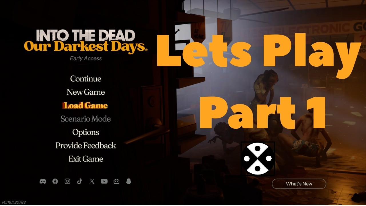 Let's Play Into the Dead: Our Darkest Days