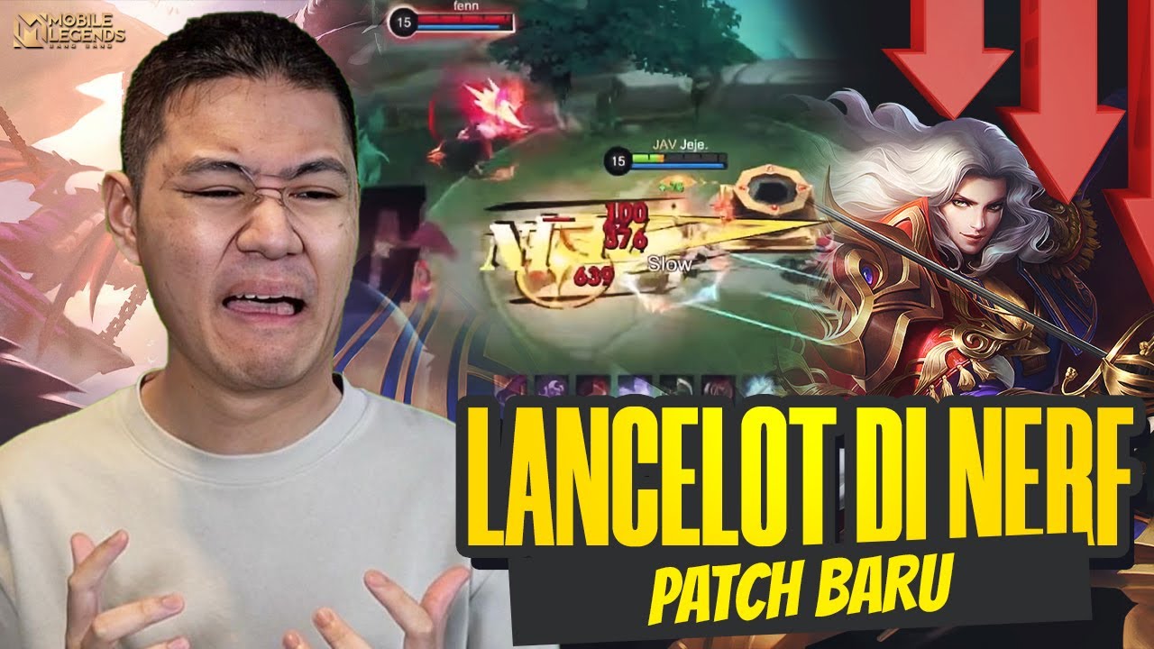 LANCELOT DI NERF PATCH BARU SAATNYA PUSH MMR! - Mobile Legends
