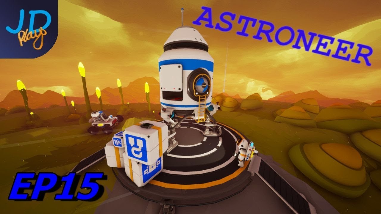 EP15 - JD finds a new planet can he die on this one too? | Astroneer | Lets Play