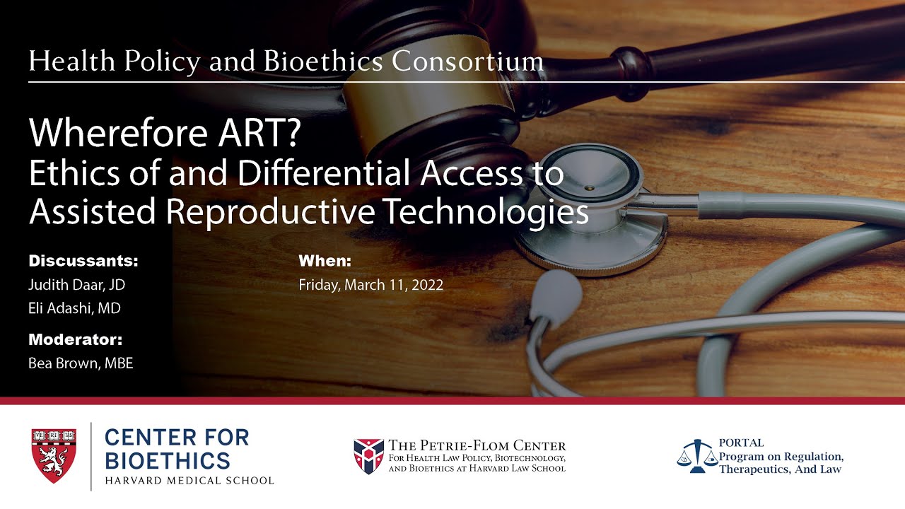 Wherefore ART? Ethics of and Differential Access to Assisted Reproductive Technologies