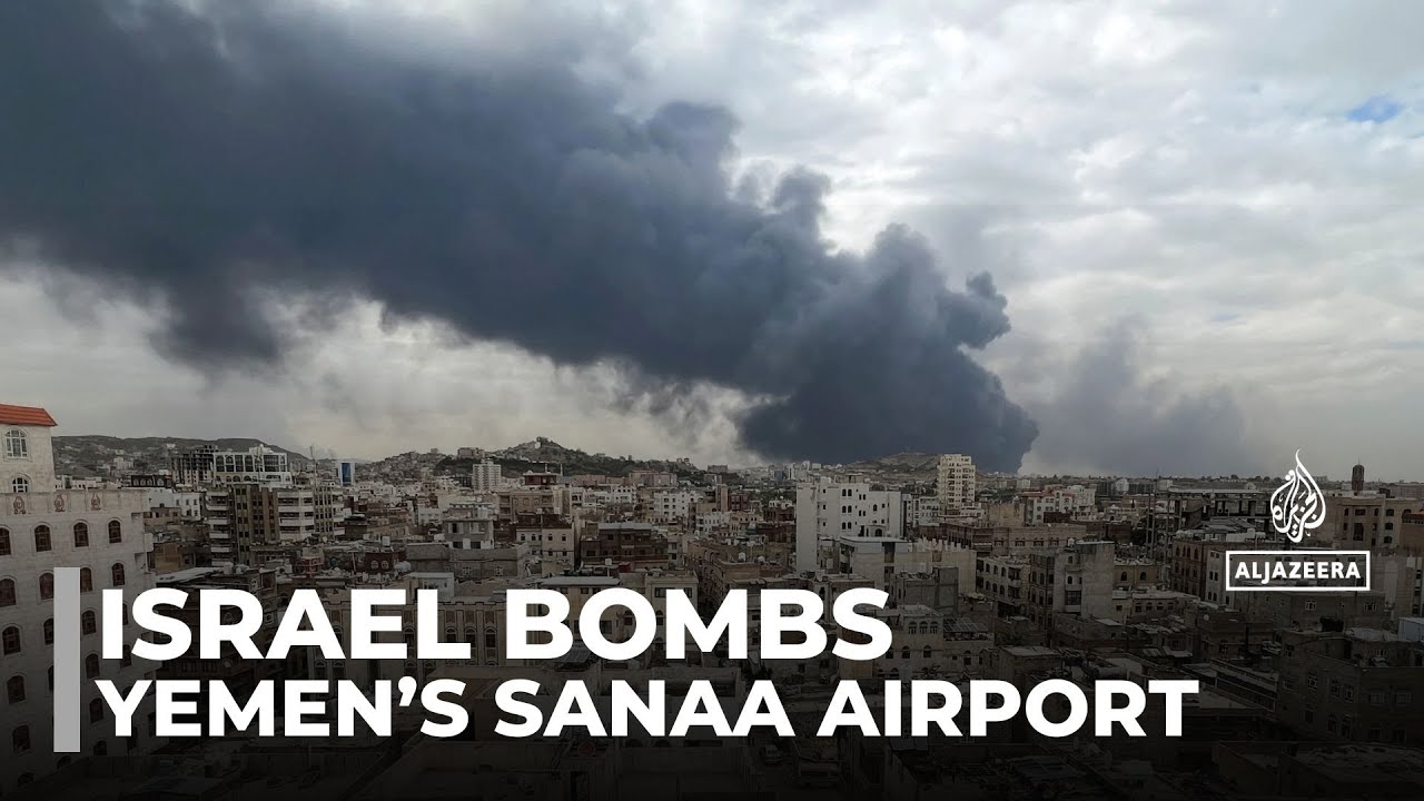 Israel attacks Yemen's capital, multiple air strikes hit Sanaa International Airport
