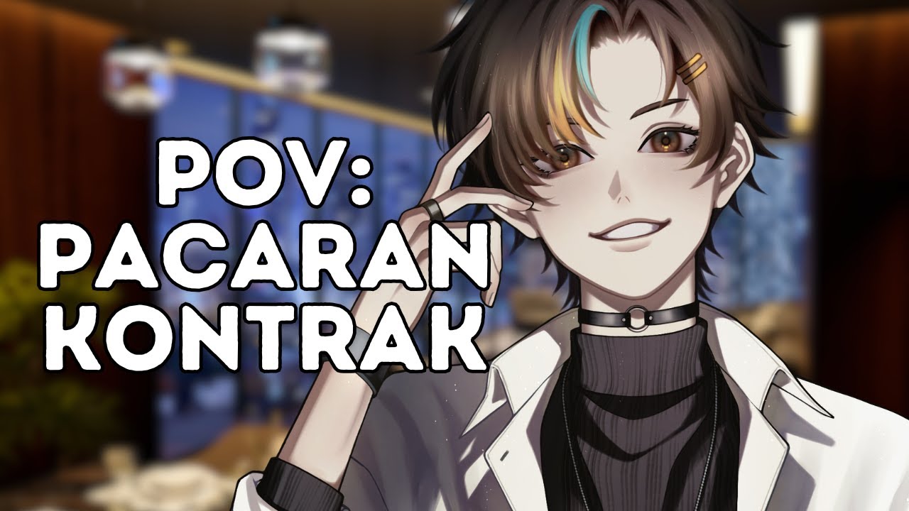 『ROLEPLAY』POV: PACARAN KONTRAK