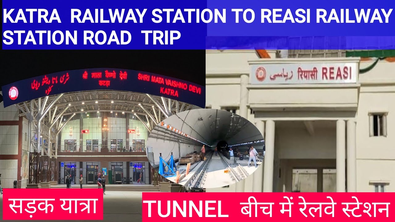 Katra Railway Station to Reasi Railway Station Road Trip  | सड़क यात्रा | Chenab bridge ||