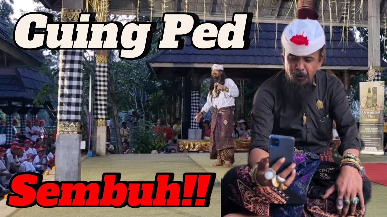 Pencerahan Jiwa Ida Bagus Made Arjawa S.Sn / Cuing Ped - Sembuh!!
