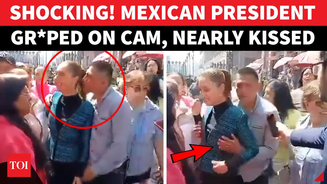 SHOCK MOMENT On Cam: Mexican Pres. Claudia Sheinbaum GR*PED, Then Nearly Kissed By Drunk Man