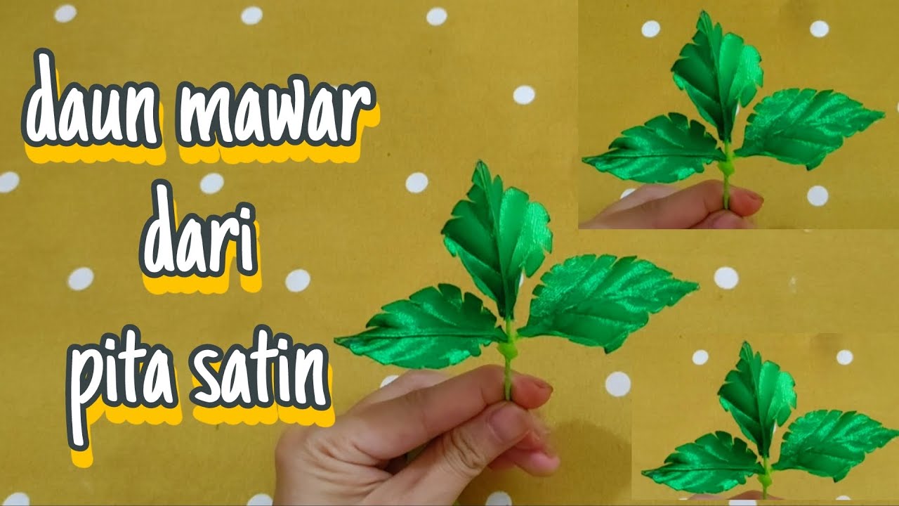 diy tutorial membuat daun mawar dari pita satin || Easy tutorial making rose leaf from satin ribbon