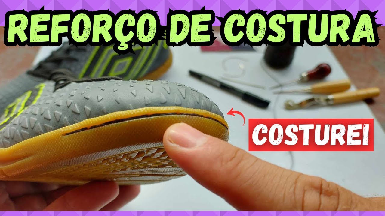COMO COSTURAR QUALQUER CHUTEIRA FUTSAL, CAMPO E SOCIETY‼ REFORÇO E DURABILIDADE PRA SUA CHUTEIRA🙏😍👏👟