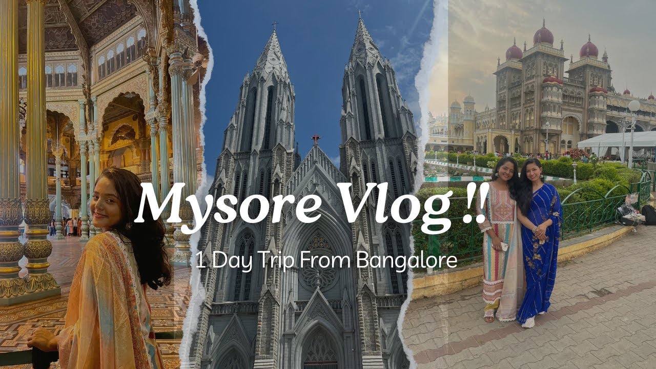 A Trip to MYSORE !! 🤍 *ONE DAY TRIP FROM BANGALORE* | Places to visit ,Best DOSA  