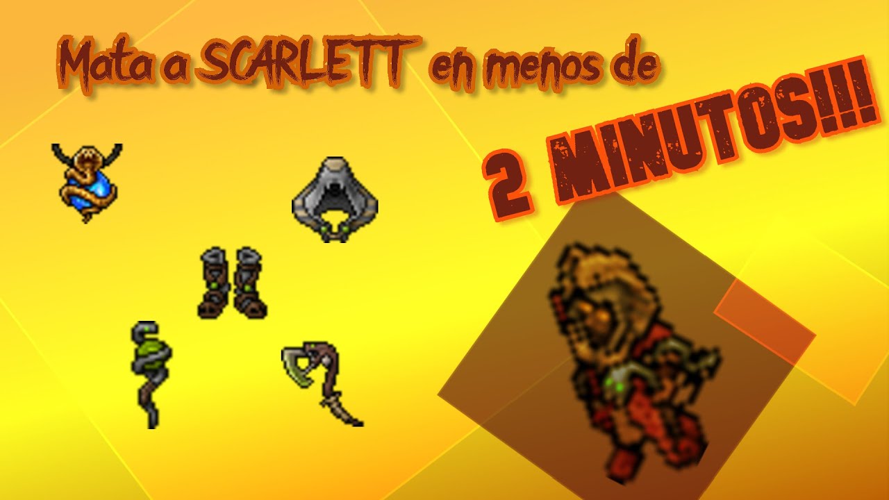 HAZ SCARLETT EN MENOS DE 2 MINUTOS!! - Tibia